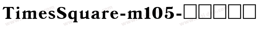 TimesSquare-m105字体转换