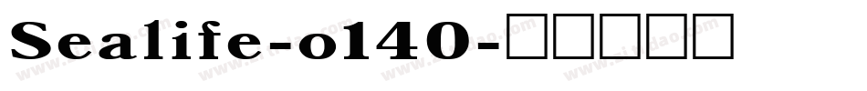 Sealife-o140字体转换