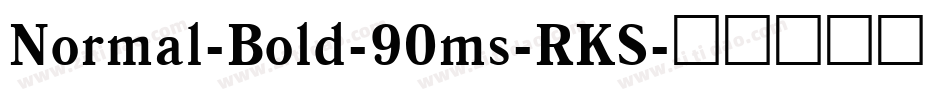 Normal-Bold-90ms-RKS字体转换