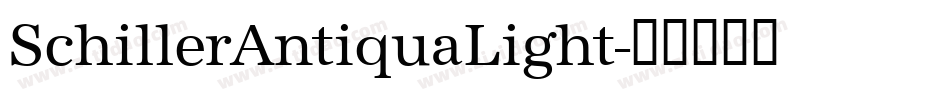 SchillerAntiquaLight字体转换