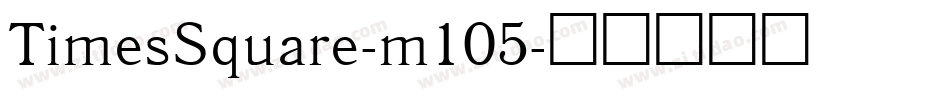 TimesSquare-m105字体转换
