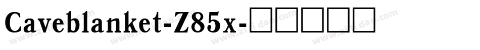 Caveblanket-Z85x字体转换