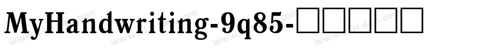 MyHandwriting-9q85字体转换
