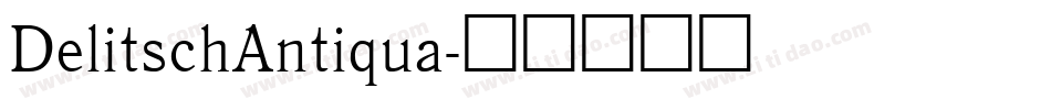 DelitschAntiqua字体转换