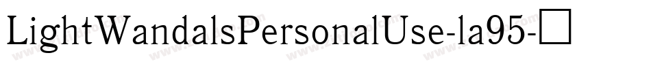 LightWandalsPersonalUse-la95字体转换