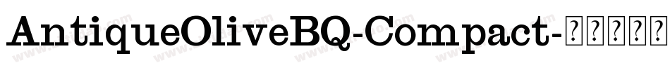 AntiqueOliveBQ-Compact字体转换