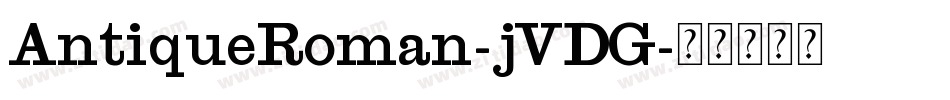 AntiqueRoman-jVDG字体转换