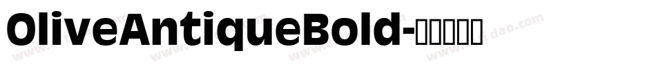 OliveAntiqueBold字体转换
