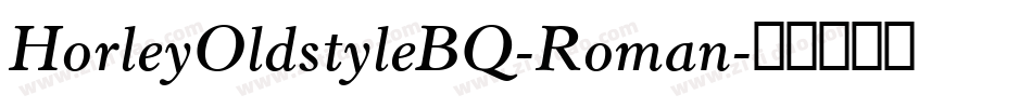 HorleyOldstyleBQ-Roman字体转换