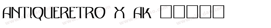 AntiqueRetro-X9aK字体转换