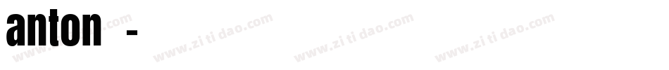 anton字库字体转换