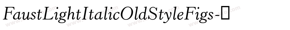 FaustLightItalicOldStyleFigs字体转换