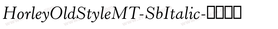 HorleyOldStyleMT-SbItalic字体转换