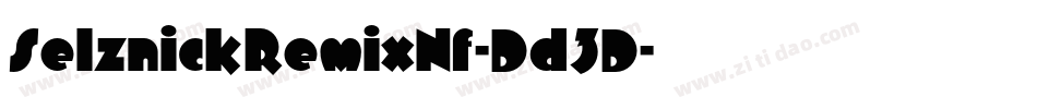 SelznickRemixNf-Dd3D字体转换