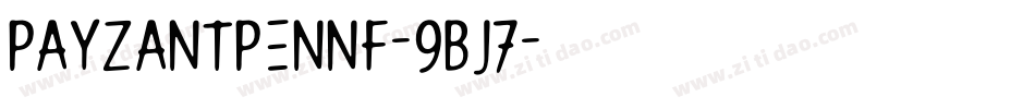 PayzantPenNf-9Bj7字体转换