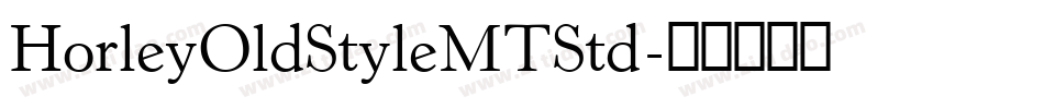 HorleyOldStyleMTStd字体转换