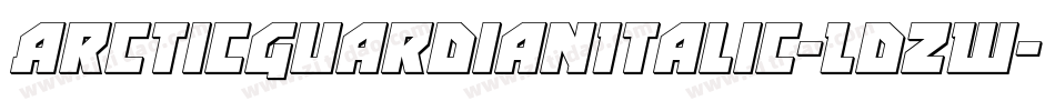 ArcticGuardianItalic-LdZW字体转换