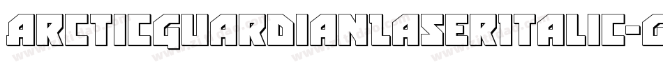 ArcticGuardianLaserItalic-gzy1字体转换