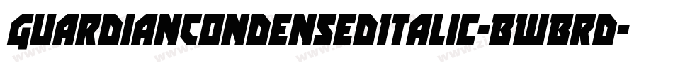 GuardianCondensedItalic-BWBrd字体转换