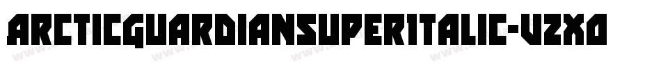 ArcticGuardianSuperItalic-vzXO字体转换
