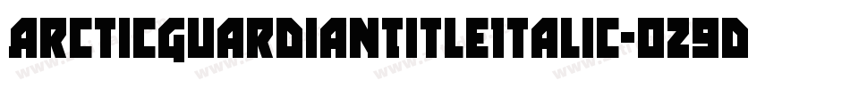 ArcticGuardianTitleItalic-oz9d字体转换