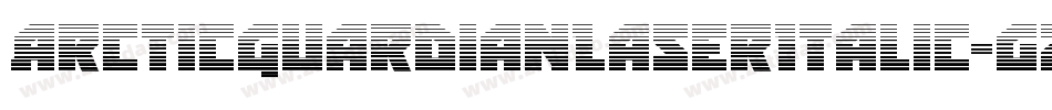 ArcticGuardianLaserItalic-gzy1字体转换