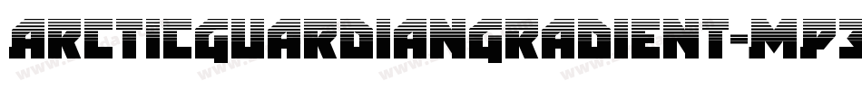 ArcticGuardianGradient-MP3r字体转换
