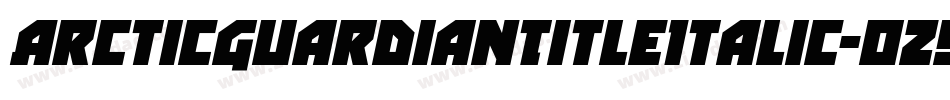 ArcticGuardianTitleItalic-oz9d字体转换