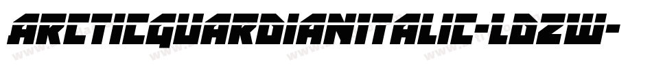 ArcticGuardianItalic-LdZW字体转换