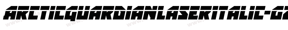 ArcticGuardianLaserItalic-gzy1字体转换