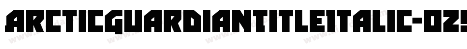 ArcticGuardianTitleItalic-oz9d字体转换