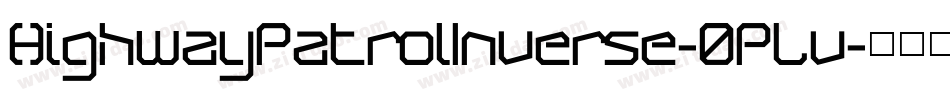 HighwayPatrolInverse-0PLv字体转换