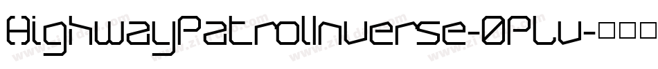 HighwayPatrolInverse-0PLv字体转换