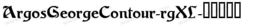 ArgosGeorgeContour-rgXL字体转换