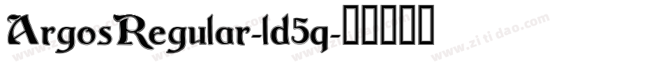 ArgosRegular-ld5q字体转换