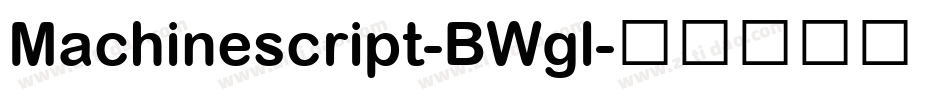 Machinescript-BWgl字体转换