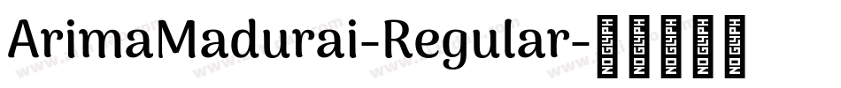 ArimaMadurai-Regular字体转换