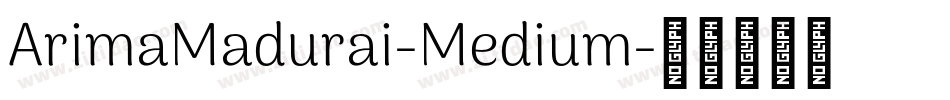 ArimaMadurai-Medium字体转换