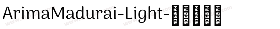ArimaMadurai-Light字体转换