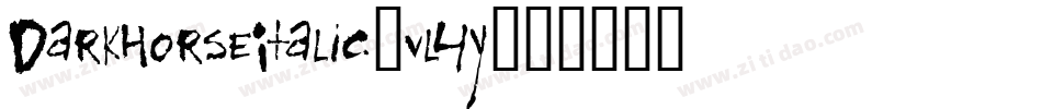 DarkHorseItalic-vl4y字体转换