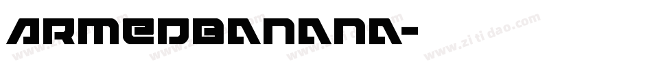 ArmedBanana字体转换