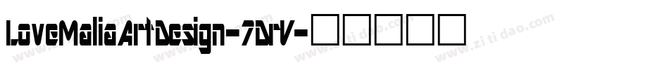 LoveMaliaArtDesign-7DrV字体转换