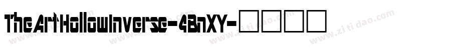 TheArtHollowInverse-4BnXY字体转换