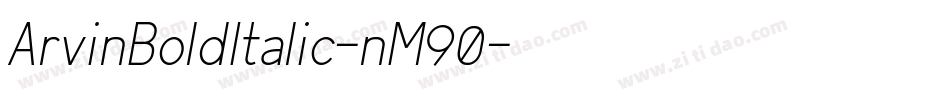 ArvinBoldItalic-nM90字体转换
