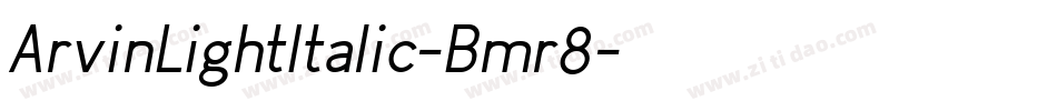 ArvinLightItalic-Bmr8字体转换