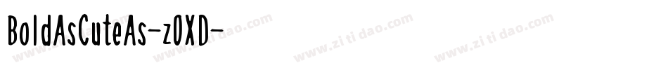 BoldAsCuteAs-zOXD字体转换