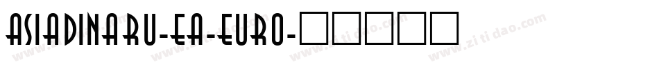 AsiaDinaru-EA-Euro字体转换