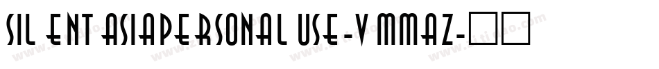 SilentAsiaPersonalUse-vmmaZ字体转换
