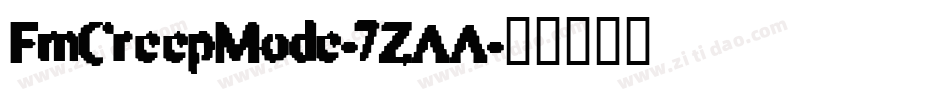 FmCreepMode-7ZAA字体转换