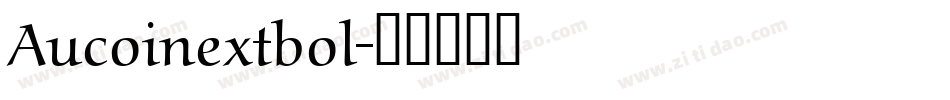 Aucoinextbol字体转换